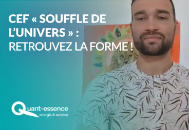 Découvrez les secrets d'une vie transformée avec le CEF « Souffle de l’univers »